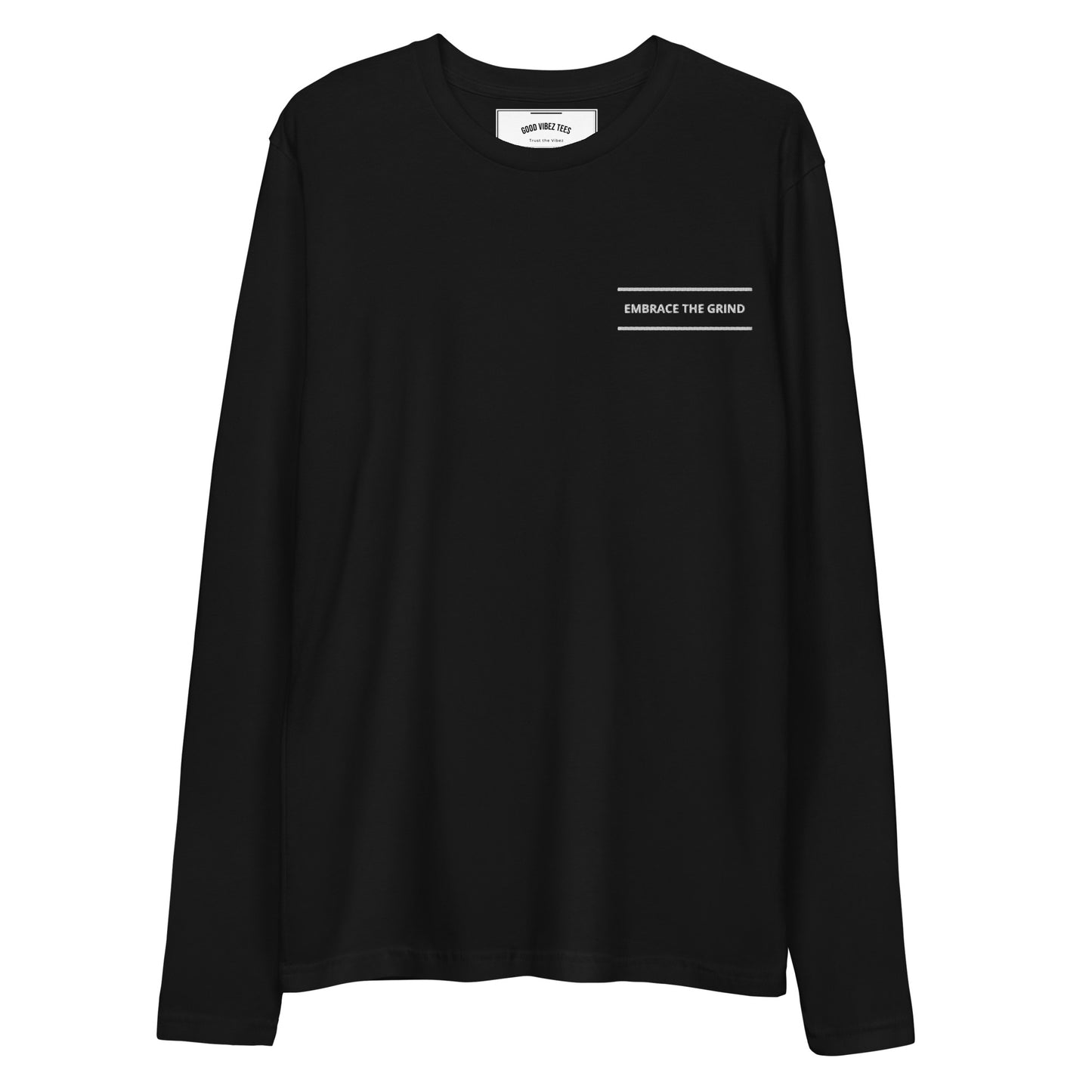 Embrace the Grind Long Sleeve Fitted Crew