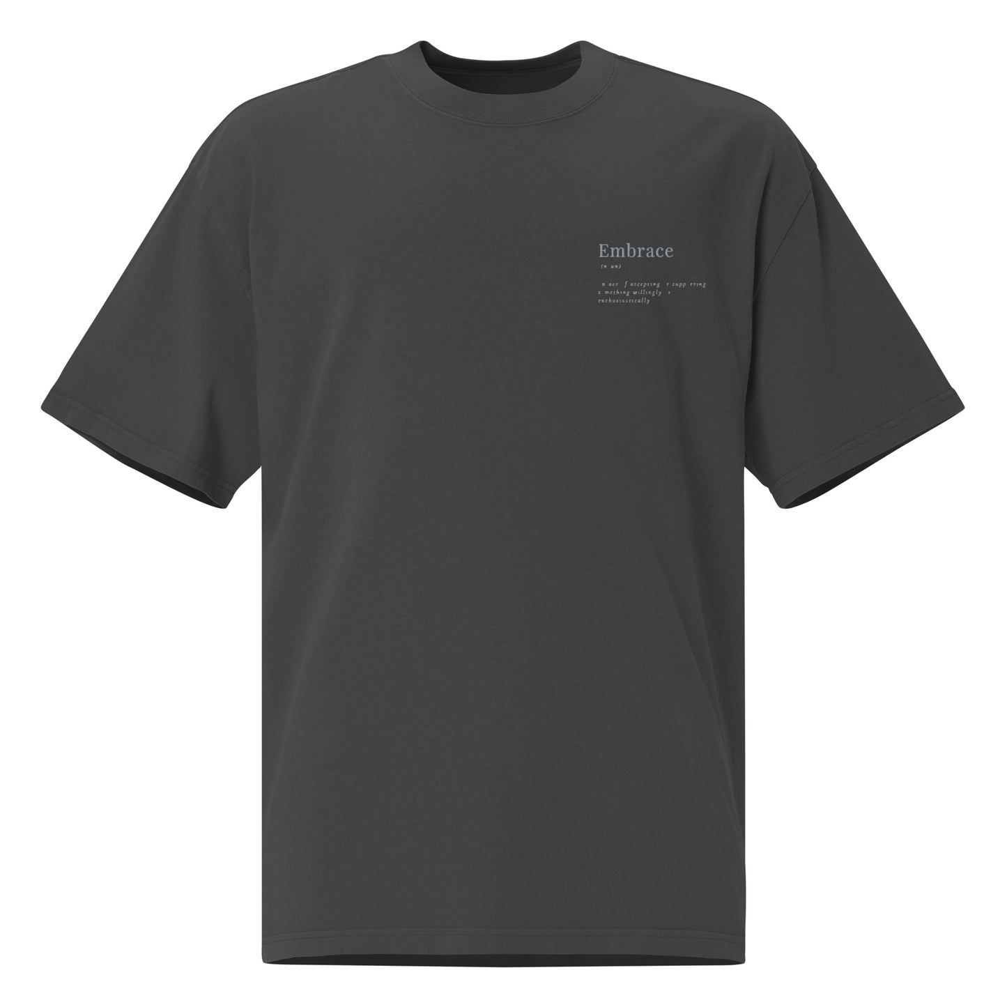 Embrace definition Oversized faded t-shirt