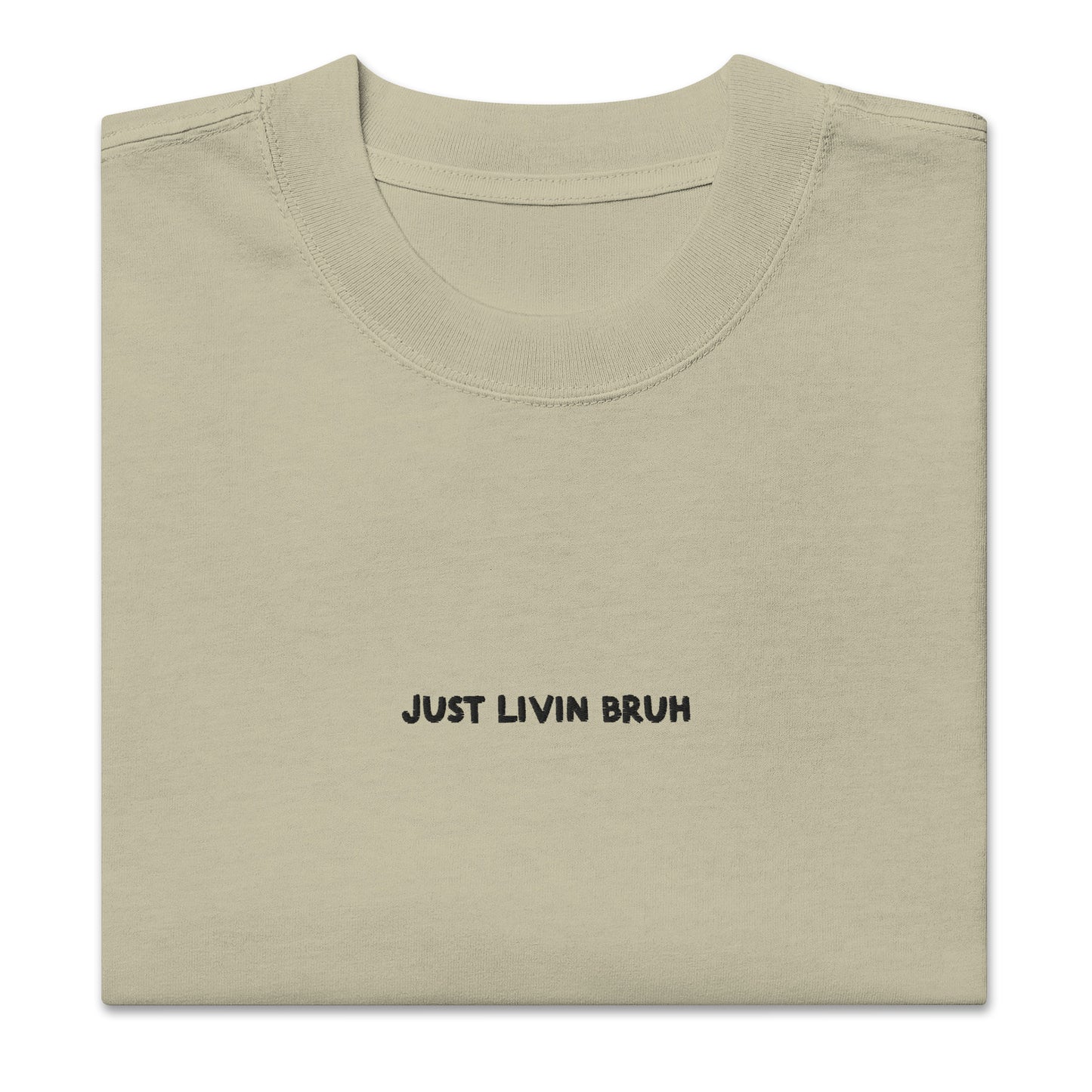 Just Livin Bruh Oversized faded t-shirt