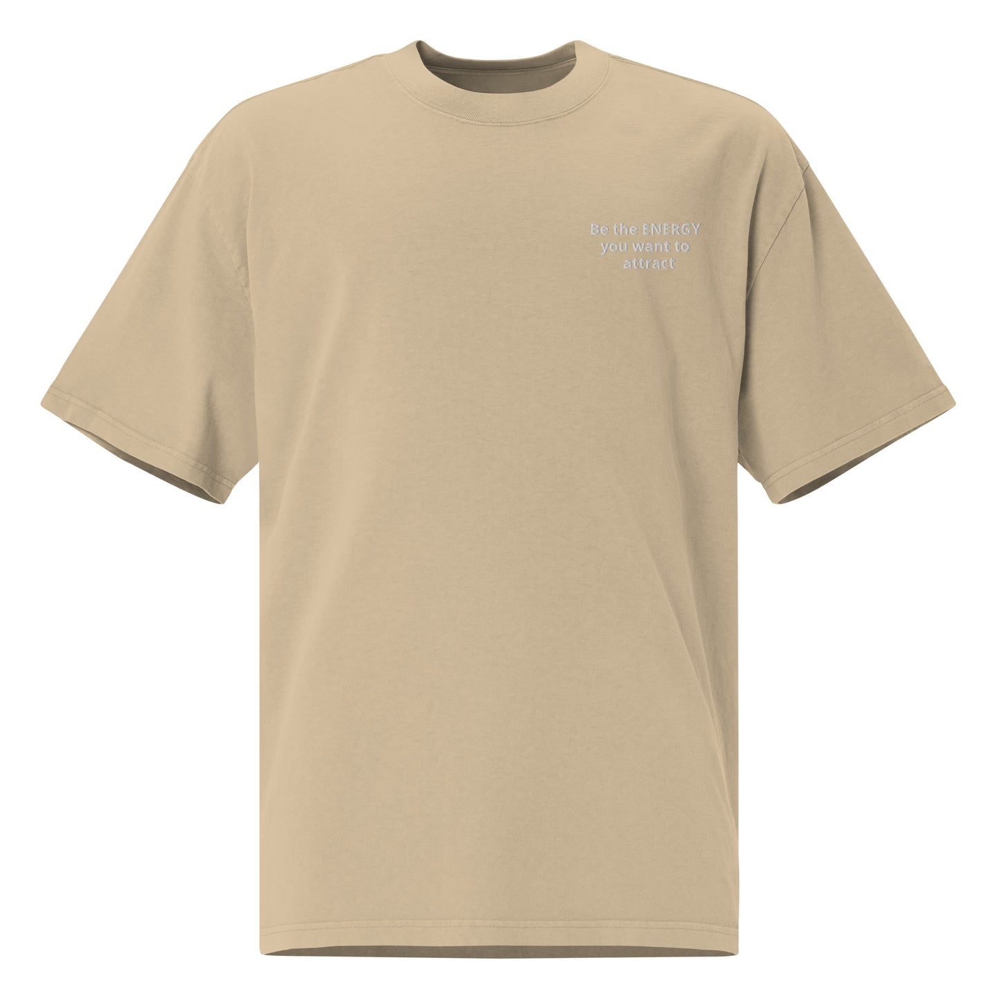 Be the Energy you want to attract Oversized faded t-shirt